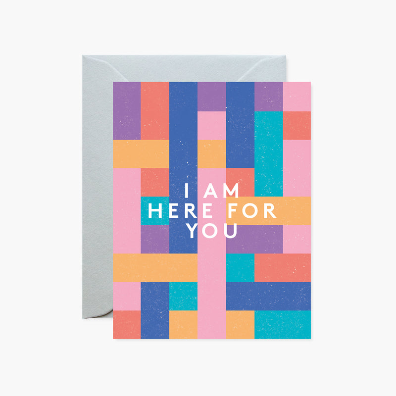 I Am Here for You Mini Card